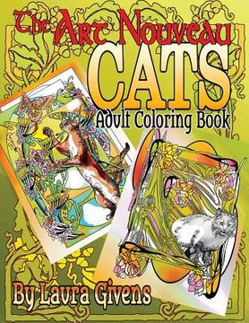 portada The Art Nouveau Cats Adult Coloring Book (en Inglés)