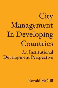 portada City Management In Developing Countries: An Institutional Development Perspective (en Inglés)