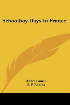 portada schoolboy days in france (en Inglés)