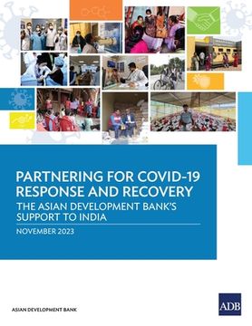 portada Partnering for COVID-19 Response and Recovery: The Asian Development Bank's Support to India (en Inglés)