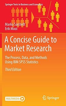 portada A Concise Guide to Market Research: The Process, Data, and Methods Using ibm Spss Statistics (Springer Texts in Business and Economics) (en Inglés)