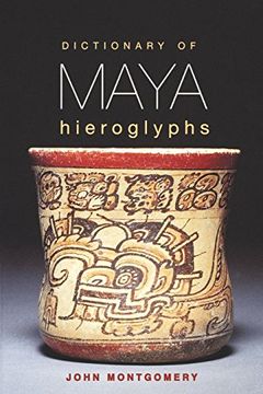 portada Dictionary of Maya Hieroglyphs (en Inglés)