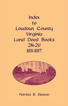 portada index to loudoun county, virginia land deed books, 2n-2u, 1811-1817 (en Inglés)