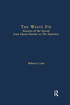 portada The Waste fix (Literary Criticism and Cultural Theory) (en Inglés)