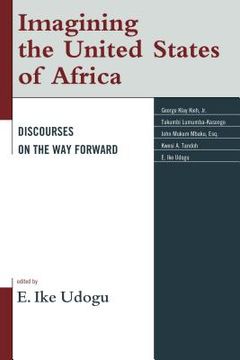 portada Imagining the United States of Africa: Discourses on the Way Forward