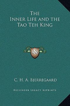 portada the inner life and the tao teh king (en Inglés)