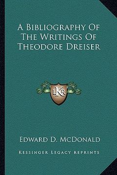 portada a bibliography of the writings of theodore dreiser (en Inglés)