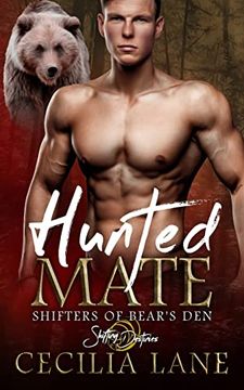 portada Hunted Mate: A Shifting Destinies Romance (Shifters of Bear's Den) (in English)