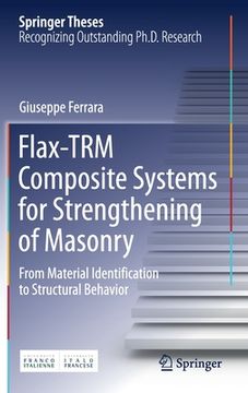 portada Flax-Trm Composite Systems for Strengthening of Masonry: From Material Identification to Structural Behavior