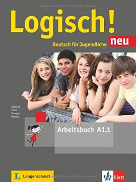 portada Logisch! Neu A1.1. Deutsch für Jugendliche. Arbeitsbuch mit Audio-Dateien zum Download (in German)