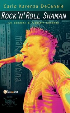 portada Rock'n'Roll Shaman - Le canzoni di Captain Karenza (in Italian)