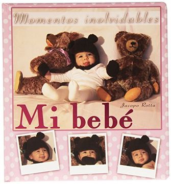 portada Mi Bebé (rosa): Momentos Inolvidables (mi Familia Y Yo) (in Spanish)