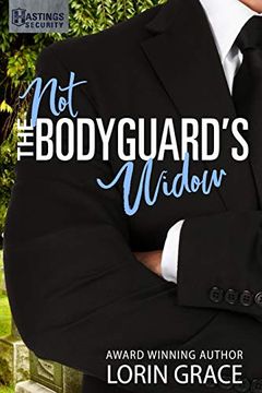 portada Not the Bodyguard's Widow: Sweet Bodyguard Romance (Hastings Security) (en Inglés)