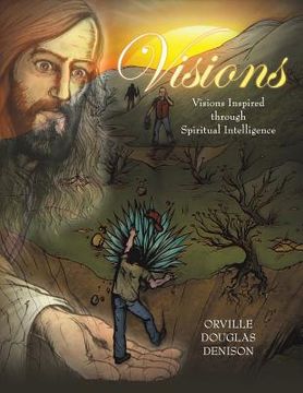 portada Visions: Visions Inspired Through Spiritual Intelligence (en Inglés)