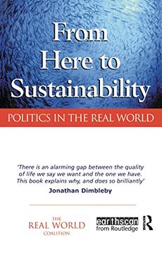 portada From Here to Sustainability: Politics in the Real World (en Inglés)