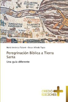 portada Peregrinación Bíblica a Tierra Santa: Una Guía Diferente (in Spanish)