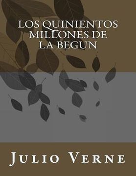 portada Los Quinientos Millones de la Begun (in Spanish)