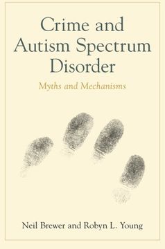 portada Crime and Autism Spectrum Disorder: Myths and Mechanisms (en Inglés)