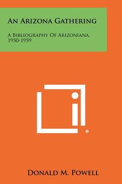 portada an arizona gathering: a bibliography of arizoniana, 1950-1959 (in English)