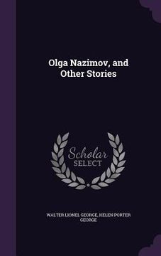 portada Olga Nazimov, and Other Stories (en Inglés)