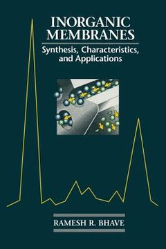 portada Inorganic Membranes Synthesis, Characteristics and Applications: Synthesis, Characteristics, and Applications (en Inglés)
