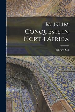 portada Muslim Conquests in North Africa (en Inglés)