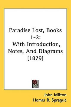 portada paradise lost, books 1-2: with introduction, notes, and diagrams (1879)