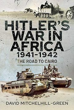 portada Hitler'S war in Africa 1941-1942: The Road to Cairo (en Inglés)