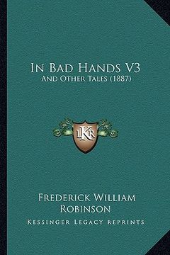 portada in bad hands v3: and other tales (1887)