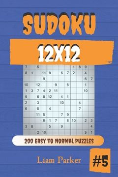 portada Sudoku 12x12 - 200 Easy to Normal Puzzles vol.5 (in English)