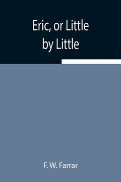 portada Eric, or Little by Little (in English)