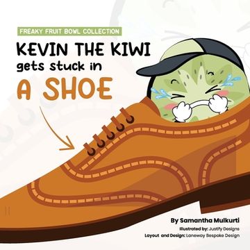 portada Kevin the kiwi gets stuck in a shoe (en Inglés)