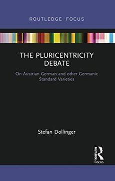 portada The Pluricentricity Debate (Routledge Focus on Linguistics) (en Inglés)