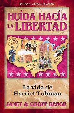 portada Huida Hacia la Libertad: La Vida de Harriet Tubman (Vidas con Legado (in Spanish)