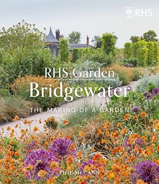 portada Rhs Garden Bridgewater: The Making of a Garden (en Inglés)