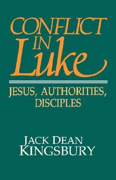 portada conflict in luke: jesus, authorities, disciples