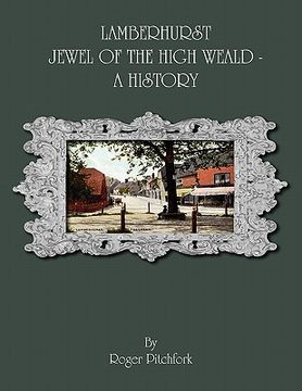 portada lamberhurst: jewel of the high weald, a history (in English)