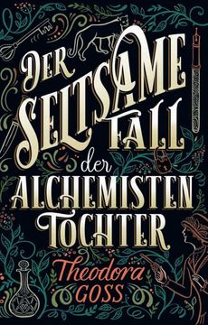 portada Der Seltsame Fall der Alchemisten-Tochter (Die Außergewöhnlichen Abenteuer des Athena-Clubs) (en Alemán)