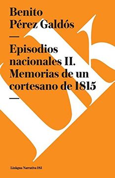 portada Episodios Nacionales II. Memorias de Un Cortesano de 1815