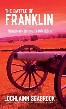 portada The Battle of Franklin: Recollections of Confederate and Union Soldiers (en Inglés)