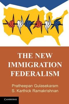 portada The new Immigration Federalism (en Inglés)