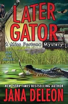 portada Later Gator (A Miss Fortune Mystery) (Volume 9) (en Inglés)