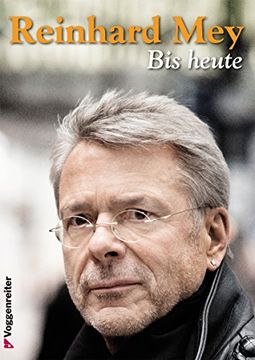 portada Bis heute - Reinhard Mey Bd. 3: Alle Lieder von 2001 bis 2013 (in German)