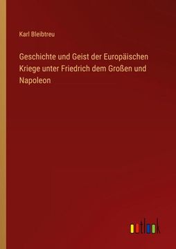 portada Geschichte und Geist der Europäischen Kriege unter Friedrich dem Großen und Napoleon (en Alemán)