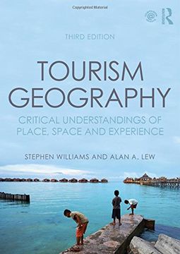 portada Tourism Geography: Critical Understandings of Place, Space and Experience