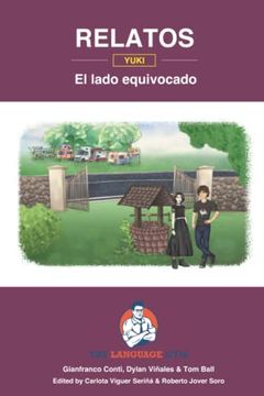 portada Relatos - Yuki - el Lado Equivocado - Gcse Reader: Spanish Sentence Builder - Readers