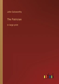 portada The Patrician: in large print (en Inglés)