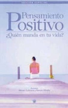 portada Pensamiento Positivo¿ Quien Manda en tu Vida? (in Spanish)