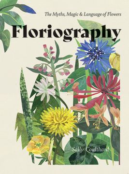 portada Floriography: The Myths, Magic and Language of Flowers