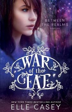 portada War of the Fae (Book 6, Between the Realms) (en Inglés)